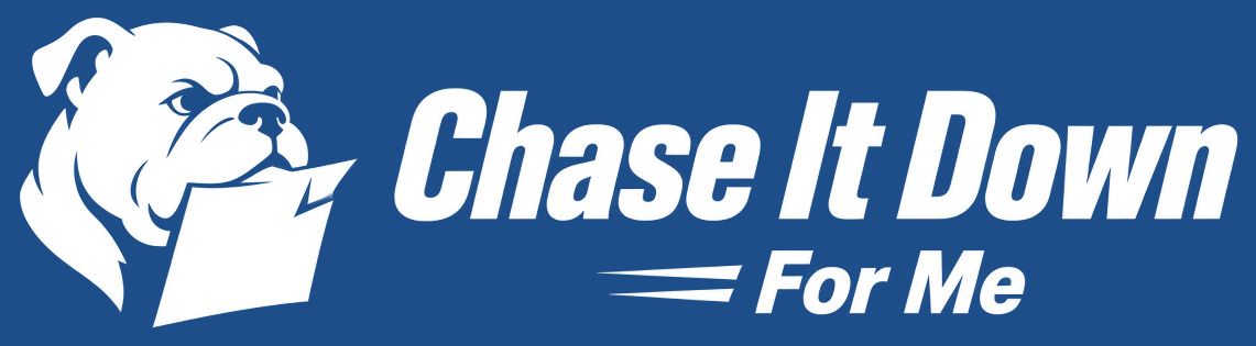 Chase It Down For Me